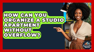 How Can You Organize A Studio Apartment Without Overflow? - Your Organization Mentor