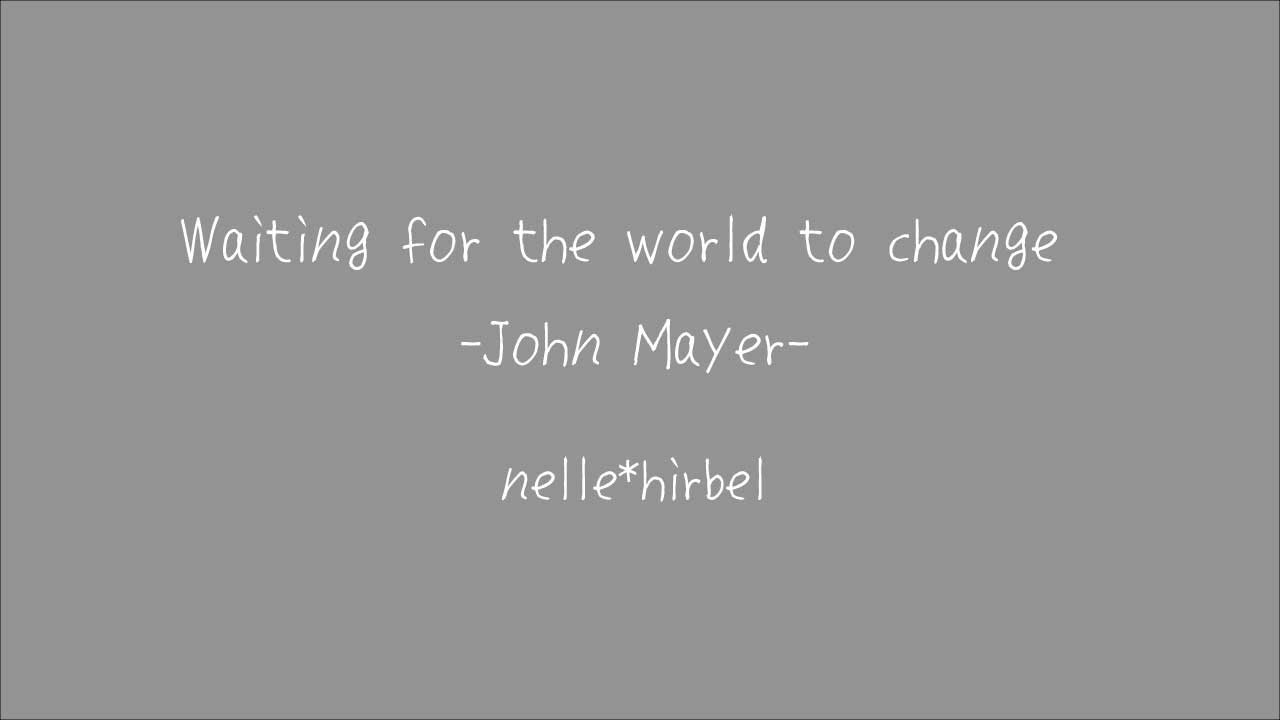 Waiting On The World To Change John Mayer 和訳付 Covered By ねるひる Youtube