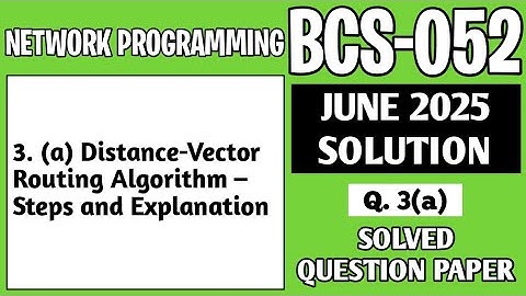 P4- 3(a) | BCS 052 June 2025 Solution | BCS052 Solved Question Paper | Bcs52 Important Questions