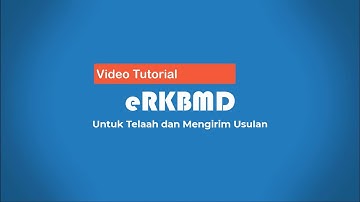 Video Tutorial Sistem eRKBMD untuk Telaah dan Mengirim Usulan RKBMD Perubahan