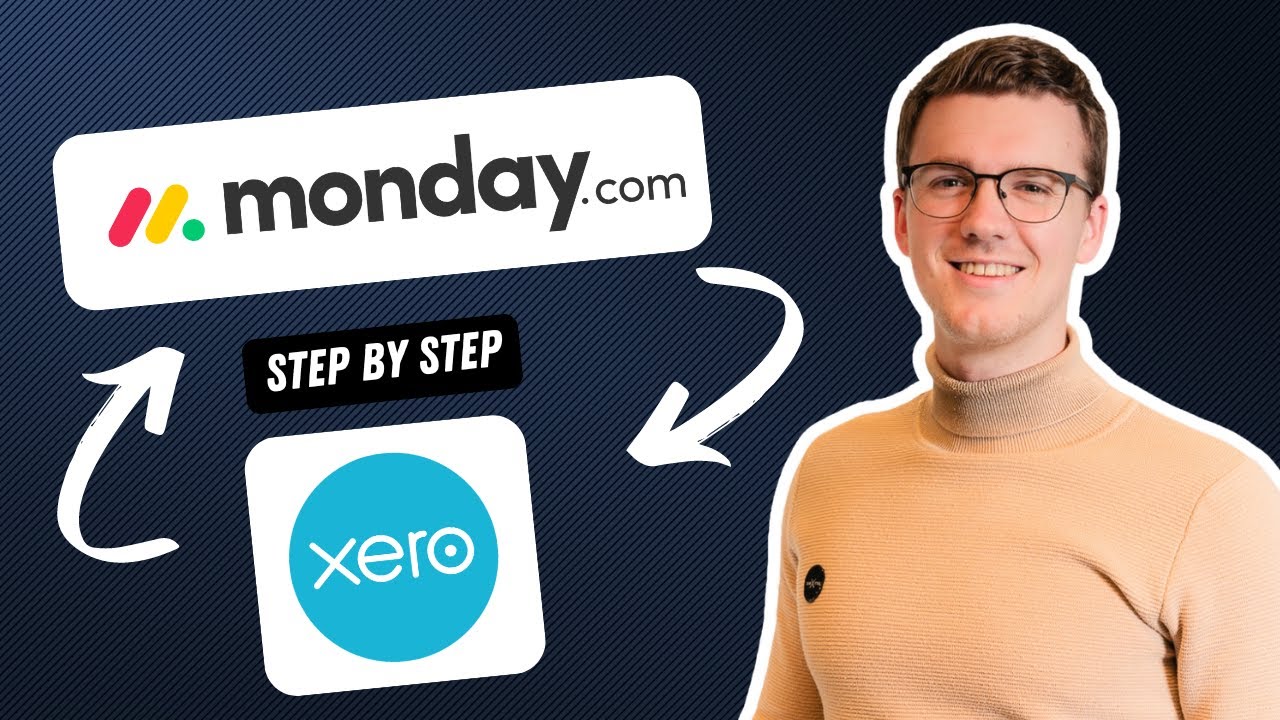Monday.com & Xero Integration: Step by Step Tutorial