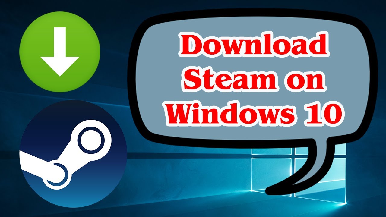 How to Download Steam on Windows 10?