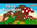 Tik-tik Bunyi Hujan - Lagu Anak Balita Indonesia Populer