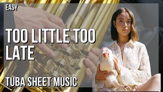 Tuba Sheet Music: How to play Too Little Too Late by Laufey