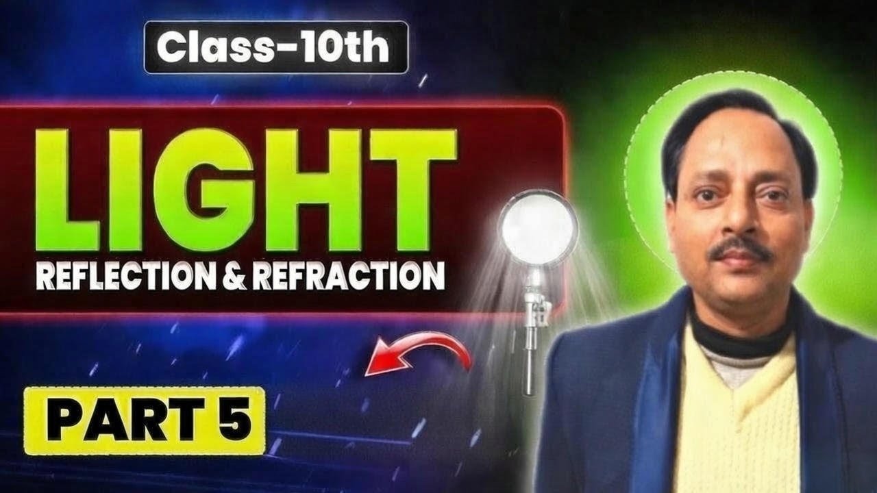 Light Class 10 Part 5 | Convex & Concave Lenses Explained | Ray Diagrams Tricks | Manoj Sir