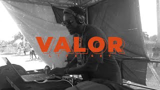 VALOR LIVE DJ SET