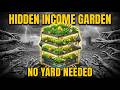 The "Hidden Income Garden" System (No Yard Needed)