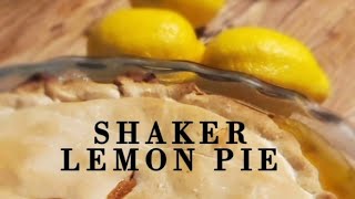 How To Make Irresistible Shaker Lemon Pie