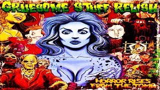 GRUESOME STUFF RELISH - Horror Rises from the Tomb [Full-length Album] Death Metal/Grindcore