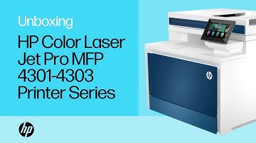 How to unbox and set up the HP Color LaserJet Pro MFP 4301-4303 printer series | HP Support