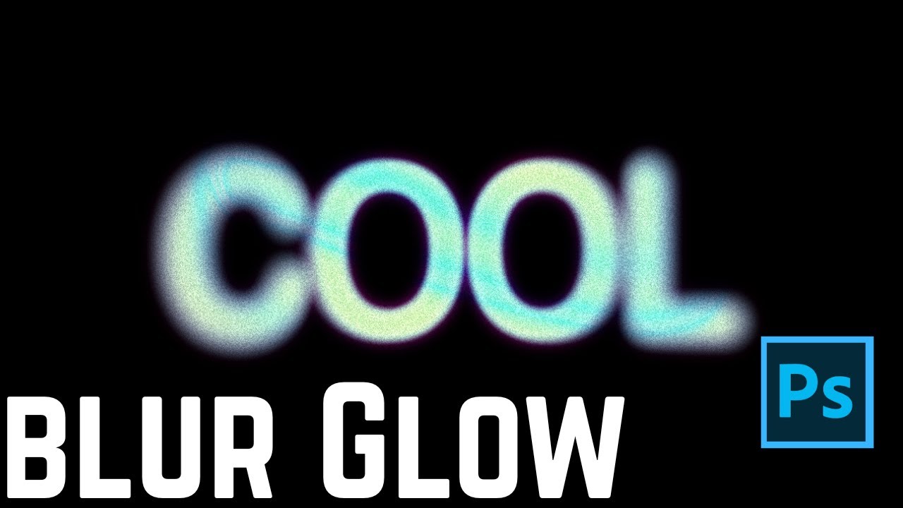 How to Create Glow and Blurry Text Effect In Photoshop