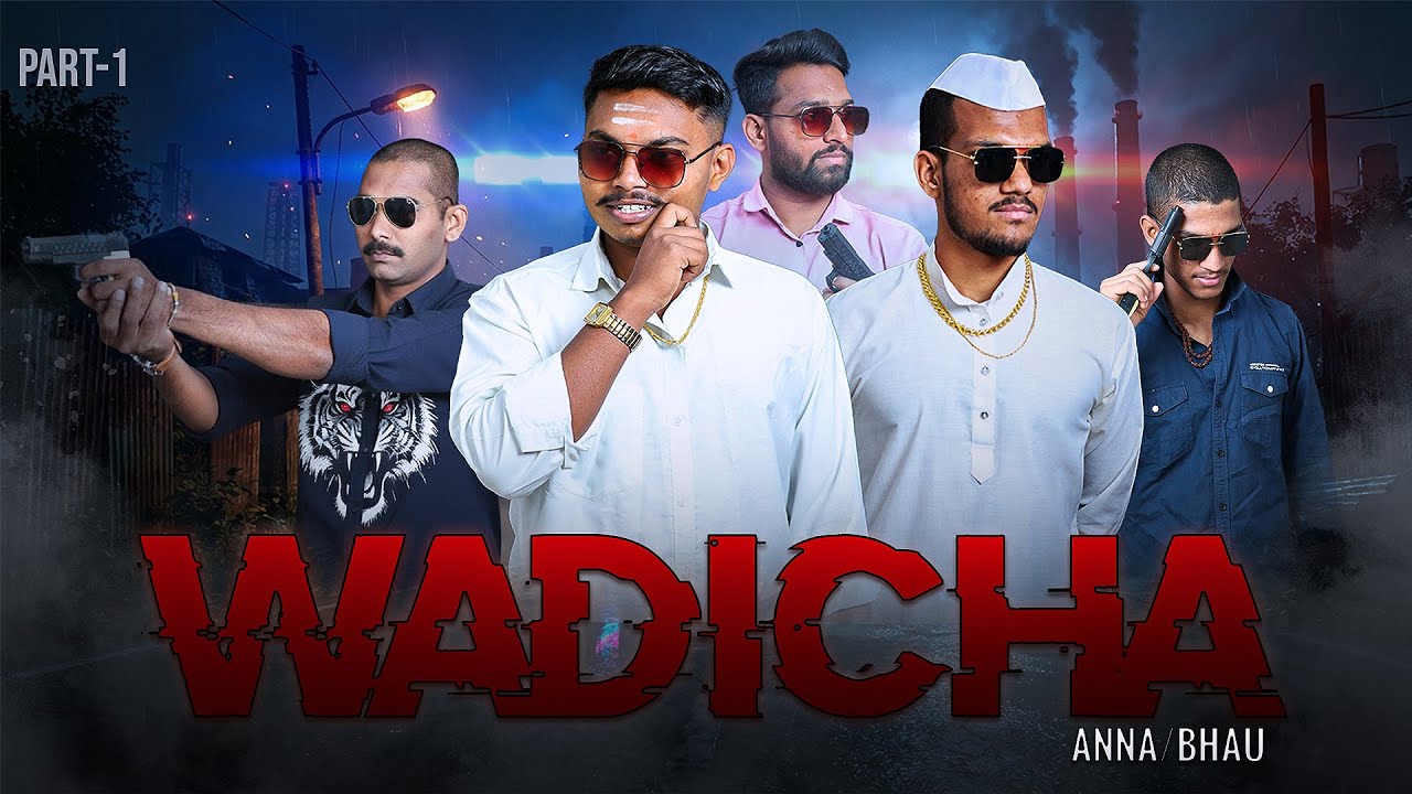 Wadicha Anna/Bhau 🔥 Action Series | PART 1