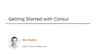 Course Preview: Getting Started with Consul
