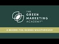 A behind the scenes walkthrough of the green marketing academy