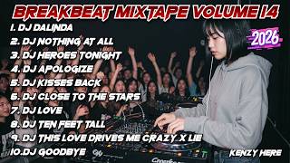 DJ BREAKBEAT MIXTAPE VOLUME 14  | DJ BREAKBEAT FULL BASS 2026