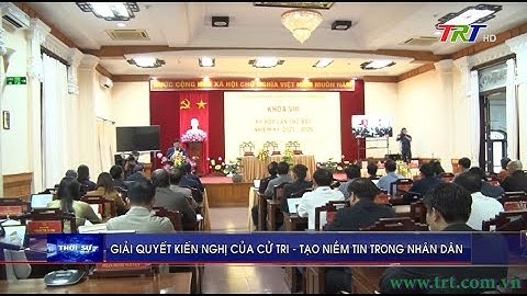 Giải quyết kiến nghị của cử tri – tạo niềm tin trong nhân dân