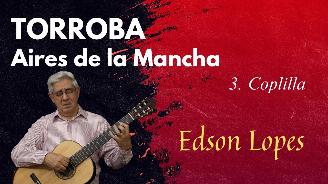 Coplilla by Federico Moreno Torroba, performed by Edson Lopes