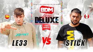 STICK VS LE33 I FINAL I BDM GRAN DELUXE 2023