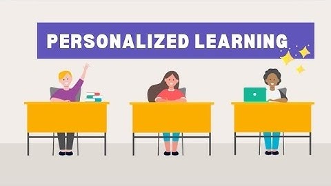 Personalized learning explained | Education
