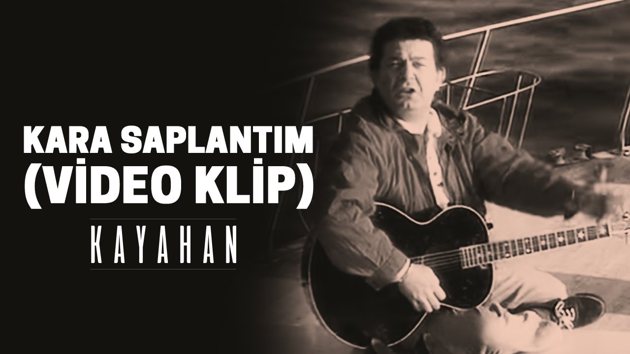 Kayahan - Kara Saplantım