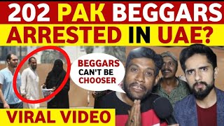 PAK BEGGARS ARRESTED IN UAE😭 VIDEO VIRAL, PAKISTANI PUBLIC REACTION ON INDIA VS PAK, REAL TV