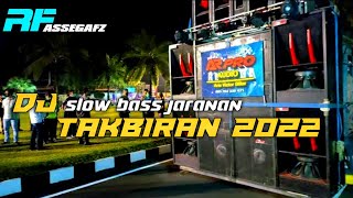 DJ TAKBIRAN SLOW BASS JARANAN 2022 || SPESIAL HARI RAYA IDHUL FITRI