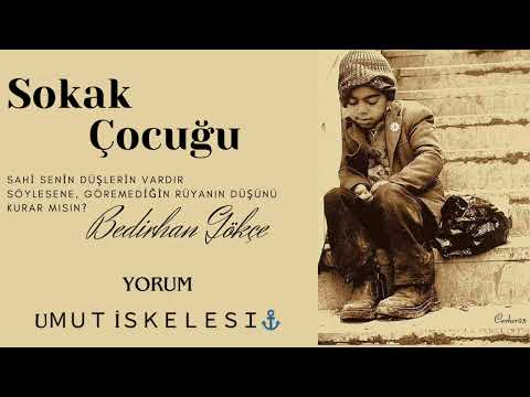 Bedirhan GÖKÇE - Sokak Çocuğu