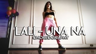 Lali - Una Na (Choreography)