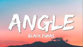 Video thumbnail of "Black Pumas - Angel (Lyrics)"