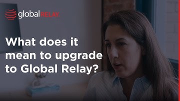 Why Choose Global Relay?