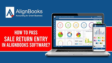 How to Pass Sale Return Entry in AlignBooks Software?
