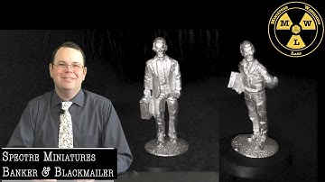 Product Review: Spectre Miniatures The Banker & The Blackmailer for use in Reality