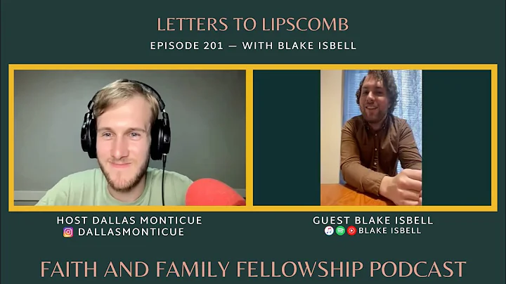 [EP201] Letters To Lipscomb | Podcast