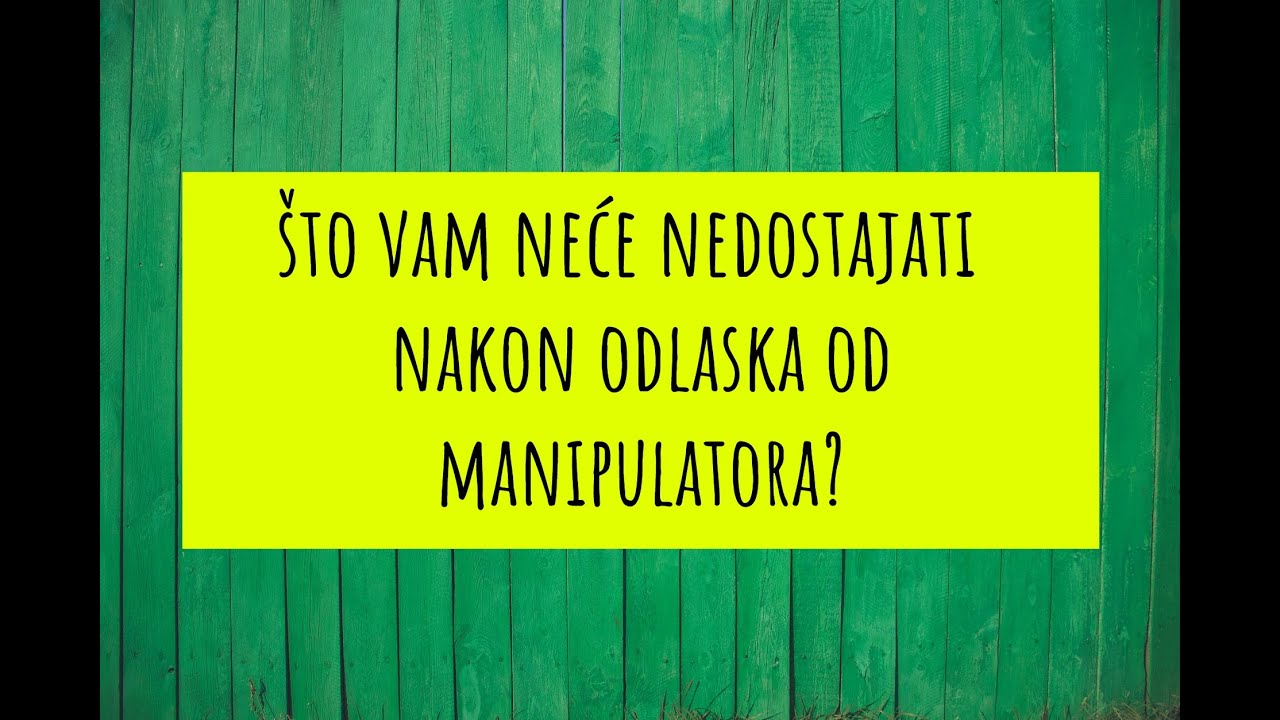 Što vam NEĆE NEDOSTAJATI kada odete od manipulatora?
