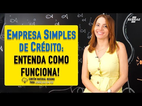 EMPRESA SIMPLES DE CRÉDITO (ESC) - Entenda O QUE É e COMO FUNCIONA!