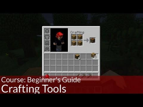 Course: Beginner's Guide to Minecraft, Crafting Tools