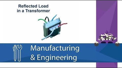 The Reflected Load in a Transformer