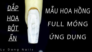 Đắp hoa bột ẩn - Hướng dẫn đắp hoa hồng full móng | Ly Đặng Nails