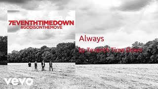 7eventh Time Down - Always (AUDIO) chords