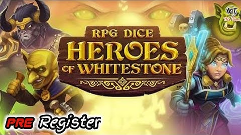 RPG Dice: Heroes of Whitestone (Official Trailer) - Android / IOS Games Global Pre Register