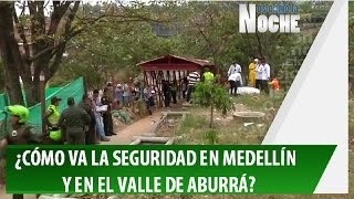 ¿Cómo Va la Seguridad en Medellín?
