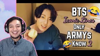 BTS Iconic Lines Only ARMYs Know Part 2 Reaction