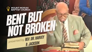 Bent, But Not Broken // MMBC Worship Service // Rev. Dr. Harvey B. Jackson ft. MMBC Choir