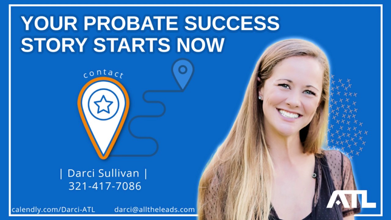 Get Started With Probate Leads - Darci Sullivan from All the Leads
