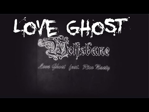 Love Ghost - Wolfsbane (feat Rico Nasty) [official lyric video]