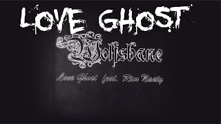 Love Ghost - Wolfsbane (feat Rico Nasty) [official lyric video]