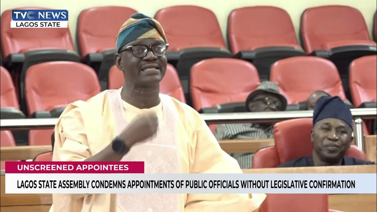 Lagos Assembly Condemns Appointment Of Public Officials Without Legislative Confirmation