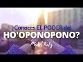 ¿Conoces el Poder del Ho'oponopono? - Mabel Katz