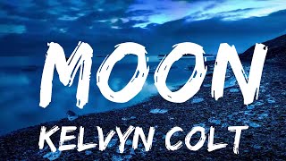 Kelvyn Colt - Moon (Lyrics)