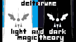 Deltarune: Light and Dark Magic Theory